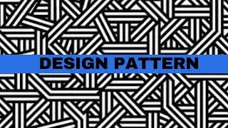 DESIGN PATTERN