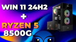 Windows 11 24H2 to the Limit! 🚀 EPIC Build with Ryzen 5 and Ready for a Ryzen 7 9800X 3D