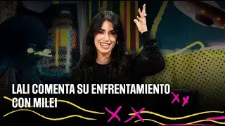 Lali comenta su enfrentamiento con Milei | 
