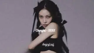 Chungha - XXXX {slowed + reverb}