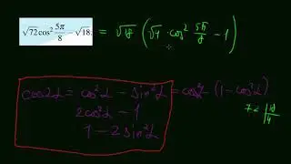 9) корень(72)*cos^2(5*pi/8) - корень18