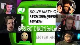 Gamers React To Baldi's 3rd Question
