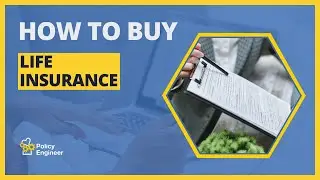 How to Buy Life Insurance!