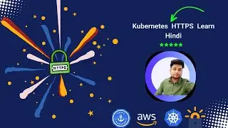 Kubernetes on AWS: Implementing Let's Encrypt SSL for Secure Connections Hindi
