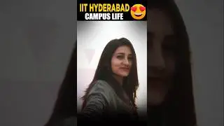 😍 IIT Hyderabad Beautiful Campus Life 💖 Best Motivation for JEE Aspirants 😍 exam✨ IIT Bombay #shorts