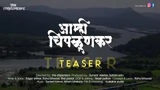 Amhi Chiplunkar (आम्ही चिपळूणकर) | 2023 | Rap song | teaser | The Chiplunkars