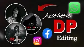 Instagram Asthetic DP Creative Photo Editing Tutorial in PicsArt/ DP Photo Editing 
