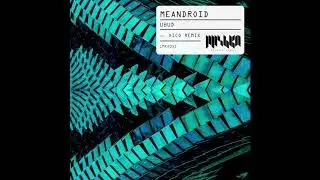 MEANDROID - Ubud (Inc. Xico Remix) La Mishka Records //  Out Now