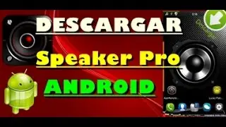 Descargar Speaker Pro v1.3.1 APK + link 2015 ( Bosinas Como Fondo De Pantalla Android)