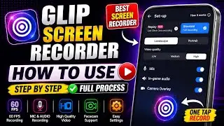 Glip Screen Recorder Kaise Use Kare || Glip Screen Recorder Full Setting #glip #settings