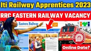 RRC Eastern Railway Apprentices Vacancy 2023 | Total Posts-3115 | iti Apprentices की पूरी जानकारी 🙋