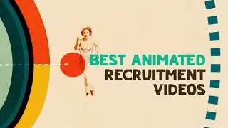 Best Animated Recruitment Videos To Watch In 2024
