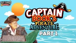 Captain Book's Pirate Adventure: The Curse of the Stuck Story  PT. 1