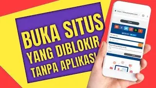 Cara Buka Situs Yang Diblokir Tanpa Aplikasi Tambahan Terbaru‼️