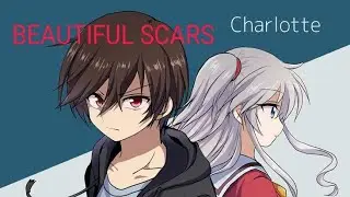 Charlotte"BEAUTIFUL SCARS"AMV