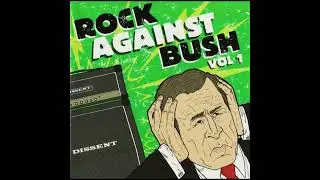 Rock Against Bush Compilation (Vol.1)