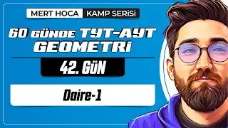 Daire-1 | 60 Günde TYT-AYT Geometri Kampı | 42.Gün | 2023 | 