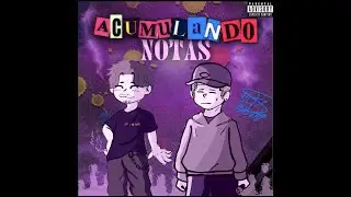 GUAIUME & MAGNA - ACUMULANDO NOTAS 💵 (Official Lyric Video)