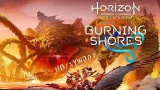 Horizon Forbidden West: Burning Shores