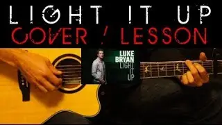 LIGHT IT UP - Luke Bryan Cover 🎸 Easy Acoustic Guitar Tutorial / Lesson + Lyrics Chords Tabs