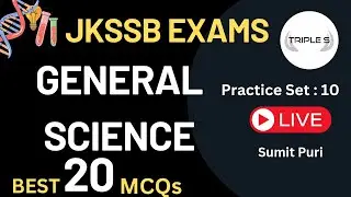General Science : Practice Set -Best 20 MCQs by Sumit Puri for JKSSB Exams