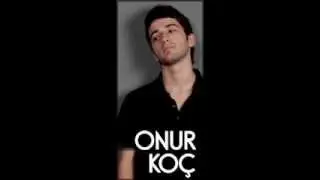 ONUR KOÇ - İstanbul Olmaz Olsun & Sen Yarim İdun