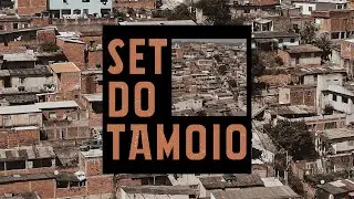 SET DO TAMOIO - MC Maicon, MC Menor do Tamoio, MC WT, MC Real MT, MC KTM, 8ito K, Fúria, Codeguina