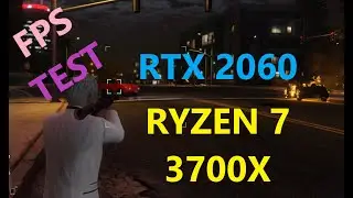 GTA 5 RYZEN 7 3700x RTX 2060 FPS TEST - ULTRA SETTINGS