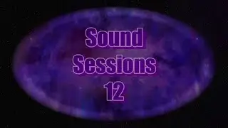 Sound sessions 12