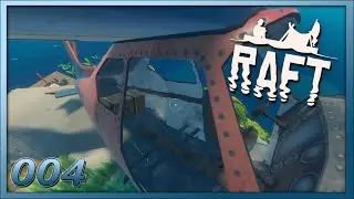 RAFT [004] Not A Great Landing! | 