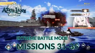 Azur Lane Crosswave: Extreme Battle Mode Missions 31-35