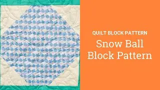 Snow Ball Quilt Block Pattern