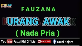 Fauzana - URANG AWAK [ Karaoke ] NADA PRIA / COWOK
