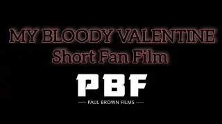 My Bloody Valentine Short Fan Film