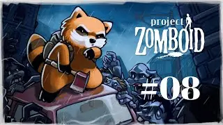 Project Zomboid #08