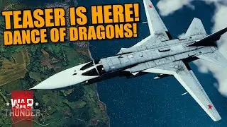War Thunder - DANCE OF DRAGONS UPDATE TRAILER! SU-24M, GPS BOMBS, A-10C, J-10, JF-17, P-16 & MORE!