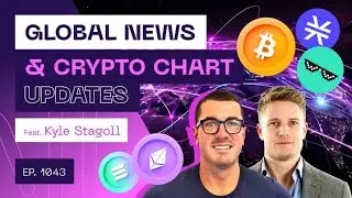 Global News, Geopolitics & Crypto Chart Updates