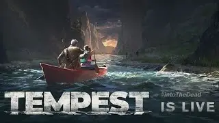 INTO THE DEAD 2 - TEMPEST