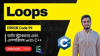 Loop || C++ FULL Course with DSA & OPPs || Bangla tutorial-#errorcode_99