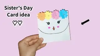 Easy Sister's Day😍Card With White Paper //Sister's Day Greeting Card //How to Make Card For Sister