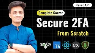 #11 - Reset API | Two Factor Authentication from Scratch 🔥| Node JS 