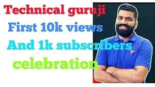 technical guruji first 1k Subscribers celebration