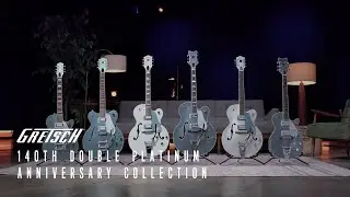 Presenting the Gretsch 140th Double Platinum Anniversary Collection | Gretsch Guitars