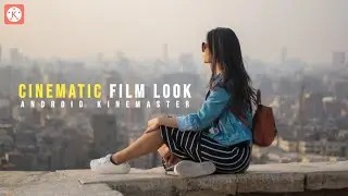How to Create Cinematic Film Look On Kinemaster | Tutorial | Saikat Bhunya