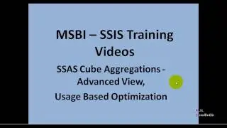 MSBI - SSAS - SSAS Cube Aggregations - Advanced View, Usage Based Optimization
