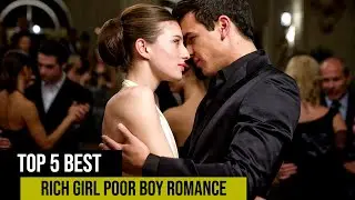 Top 5 Rich Girl Poor Boy Romance Movie ( middle class boy )