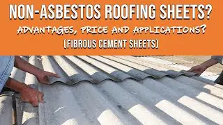 Non Asbestos sheets or fibre cement roof sheets; price, Advantages, and Applications