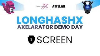 LongHashX Accelerator Cohort 10 Demo Day | Screen Protocol