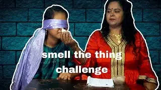 GUESS THE SMELL CHALLENGE || Mother and daughter challenges ||