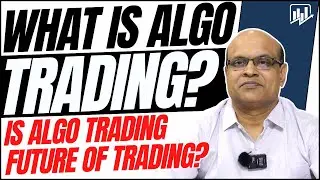 What is Algo Trading? Is Algo Trading the Future of Trading? | Algo Trading Benefits 